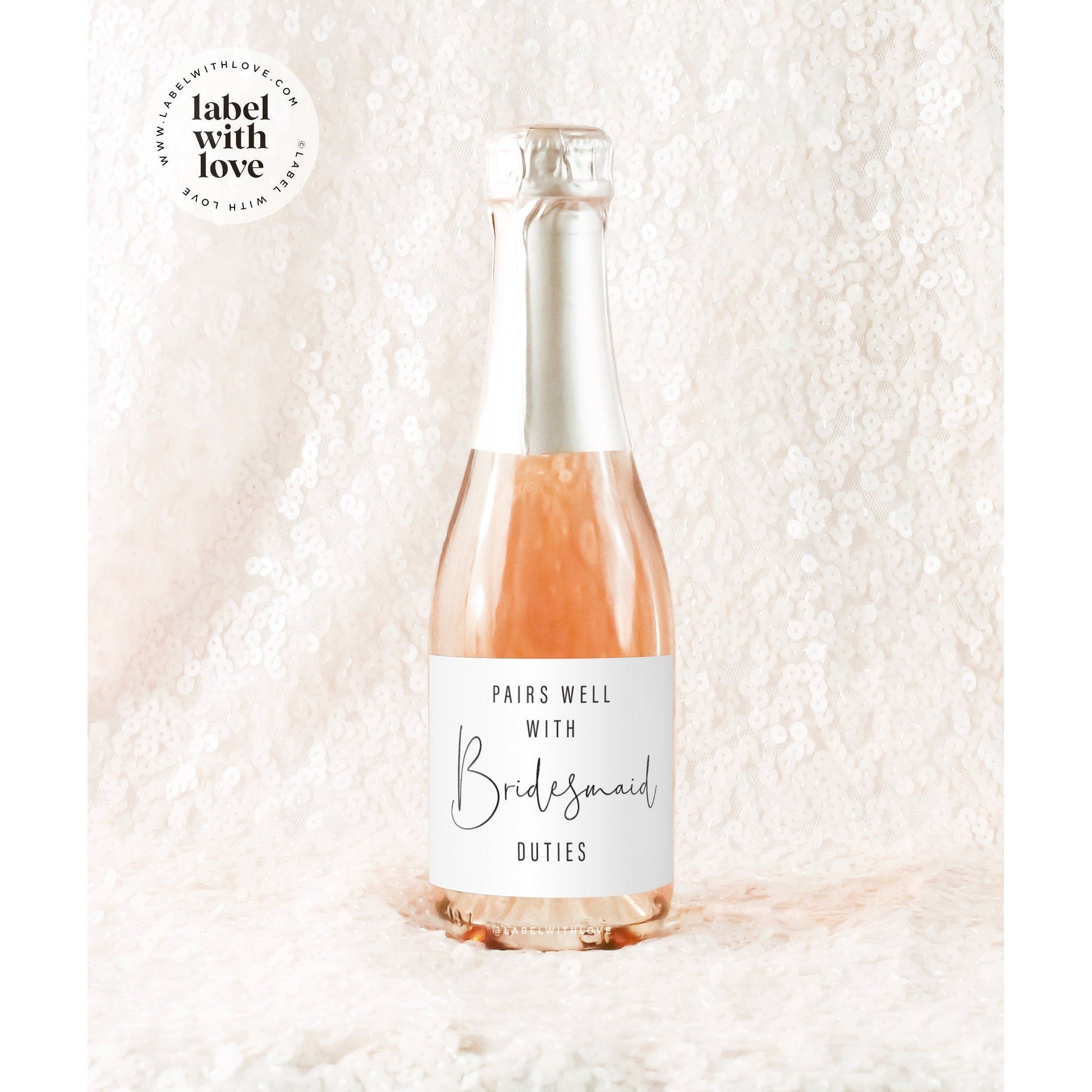 Bridesmaid Mini Champagne Labels | Bridesmaid Proposal Bottle Labels | Bridesmaid Box | Pairs Well With Bridesmaid Duties | Bottle Stickers